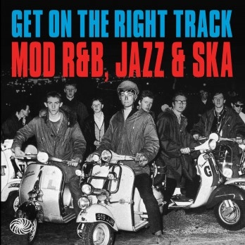 V.A. (GET ON THE RIGHT TRACK) / GET ON THE RIGHT TRACK: MOD R&B  JAZZ & SKA (2LP)