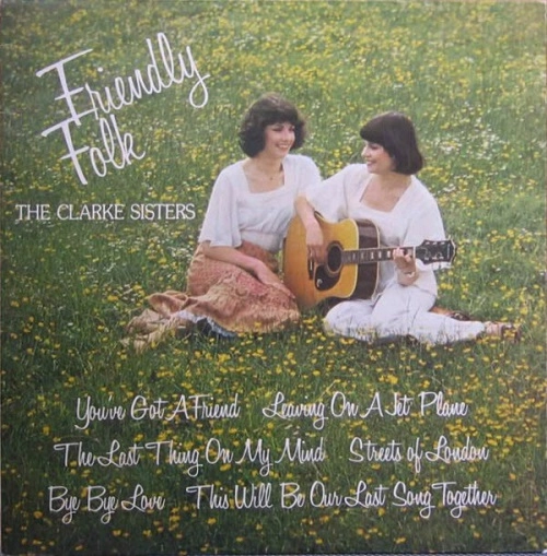 CLARKE SISTERS / FRIENDLY FOLK