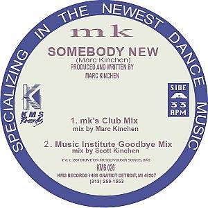 MK / SOMEBODY NEW (REISSUE)