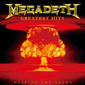 MEGADETH / メガデス / GREATEST HITS / 狂乱の歴史~グレイテスト・ヒッツ