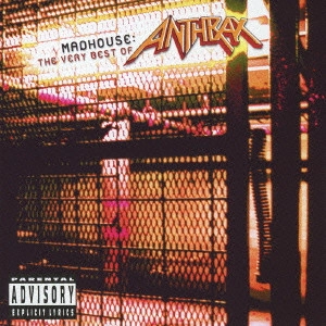 ANTHRAX / アンスラックス / マッドハウス~ベスト・オブ・アンスラックス