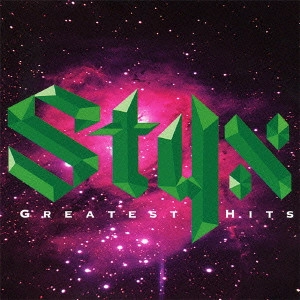 STYX / スティクス / スティクス グレイテスト・ヒッツ / GREATEST HITS