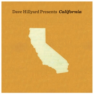 DAVE HILLYARD / デイヴ・ヒルヤード / CALIFORNIA 