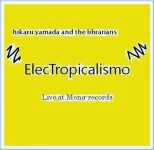 hikaru yamada and the librarians / Ｅｌｅｃｔｒｏｐｉｃａｌｉｓｍｏ(CDR)