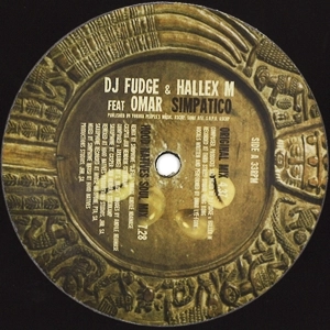 DJ FUDGE & HALLEX M FEAT. OMAR / SIMPATICO