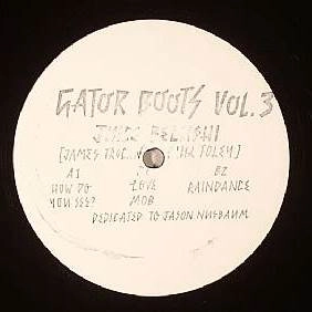 JUICE BELUSHI / SOUL CLAP PRESENTS GATOR BOOTS VOL.3