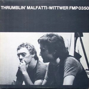 MALFATTI-WITTWER / THRUMBLIN'