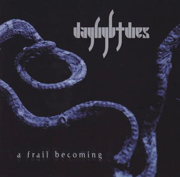 DAYLIGHT DIES / デイライト・ダイズ / FRAIL BECOMING