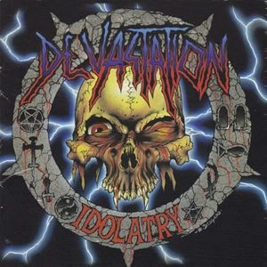 DEVASTATION / デヴァステイション / IDOLATRY