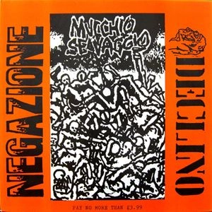 NEGAZIONE / DECLINO / MUCCHIO SELVAGGIO