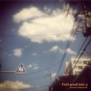 BUDAMUNK / Feel Good Mix 3