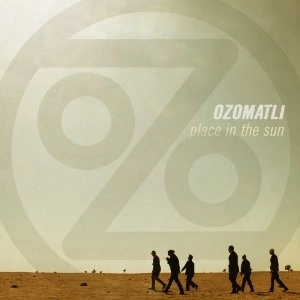 OZOMATLI / オゾマトリ / PLACE IN THE SUN