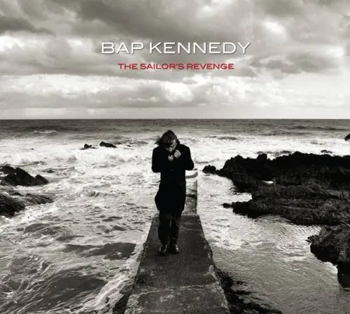 BAP KENNEDY / SAILOR'S REVENGE