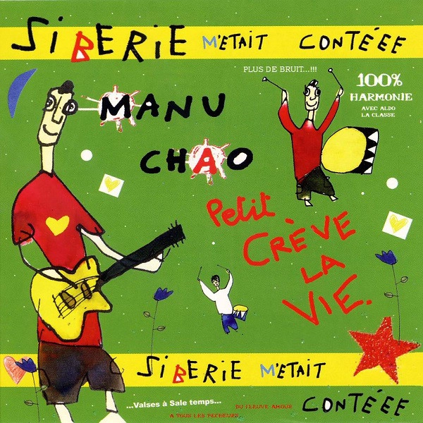 MANU CHAO / マヌチャオ / SIBERIE M'ETAIT CONTEEE