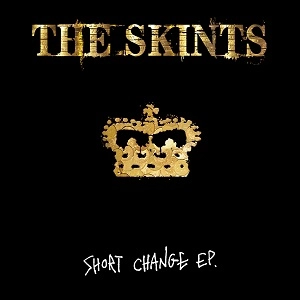 SKINTS / スキンツ / SHORT CHANGE (REGGAE-PUNK)
