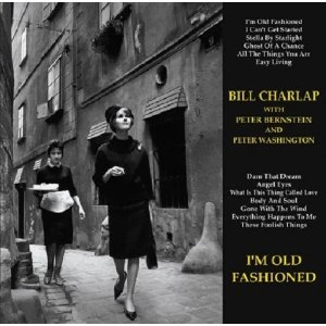 BILL CHARLAP / ビル・チャーラップ / アイム･オールド･ファッションド（紙）
