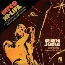 ORLANDO JULIUS / オーランド・ジュリウス / ディスコ・ハイライフ / DISCO HI-LIFE