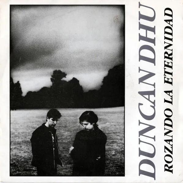 DUNCAN DHU / ドゥンカン・デュウ / ROZANDO LA ETERNIDAD