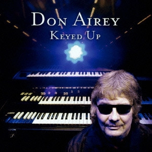 DON AIREY / ドン・エイリー / キード・アップ / KEYED UP