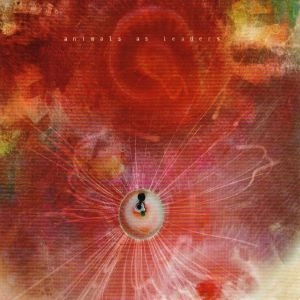 ANIMALS AS LEADERS / アニマルズ・アズ・リーダーズ / THE JOY OF MOTION<DIGI> 