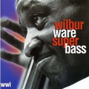 WILBUR WARE / ウィルバー・ウェア / WILBUR WARE SUPER BASS