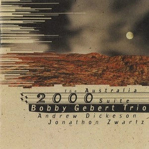 BOBBY GEBERT / ボビー・ゲバート / AUSTRALIA 2000 SUITE