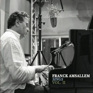 FRANCK AMSALLEM / フランク・アムサレム / SINGS VOL.2