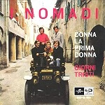 I NOMADI / イ・ノマディ / DONNA LA PRIMA DONNA / GIORNI TRISTI: RECORD STORE DAY 7"