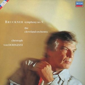 CHRISTOPH VON DOHNANYI / クリストフ・フォン・ドホナーニ / BRUCKNER: SYMPHONY NO.9
