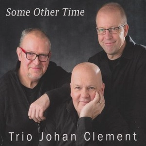 JOHAN CLEMENT / ヨハン・クレメント / SOME OTHER TIME