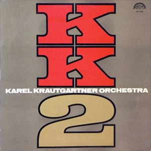 KAREL KRAUTGARTNER ORCHESTRA / カレル・クラウトガルトネル・オーケストラ / KK 2