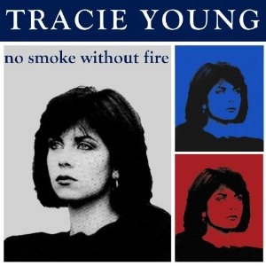 TRACIE YOUNG / トレイシー・ヤング / NO SMOKE WITHOUT FIRE EXPANDED EDITION