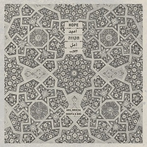 ARIL BRIKHA, DEEP'A & BIRI / HOPE