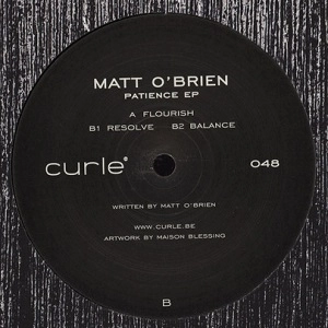 MATT O'BRIEN / PATIENCE EP