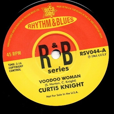 CURTIS KNIGHT + JOHNNY DARROW / VOODOO WOMAN + LOVE IS A NIGHTMARE