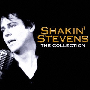 SHAKIN' STEVENS / ドライヴ・ミー・クレイジー~ベスト・オブ・シェイキン・スティーヴンス / THE COLLECTION