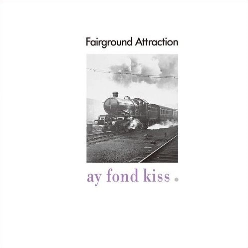 FAIRGROUND ATTRACTION / フェアーグラウンド・アトラクション / ラスト･キッス（紙ジャケット Blu-specCD2）