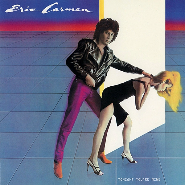 ERIC CARMEN / エリック・カルメン / トゥナイト･ユア･マイン（紙）