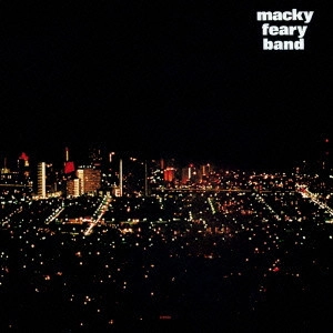 MACKEY FEARY BAND / マッキー・フェアリー・バンド / マッキー・フェアリー・バンド / MACKY FEARY BAND