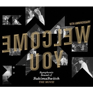 SUKIMASWITCH / スキマスイッチ / スキマスイッチ 10th Anniversary “Symphonic Sound of SukimaSwitch THE MOVIE