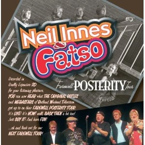 NEIL INNES & FATSO / フェアウェル・ポステリティ・ツアー