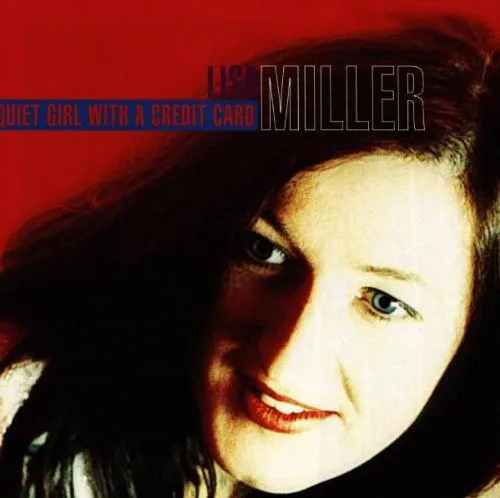 LISA MILLER / QUIET GIRL WITH A CR