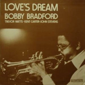 BOBBY BRADFORD / ボビー・ブラッドフォード / LOVE'S DREAM / LOVES DREAM