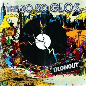 SO SO GLOS / ソー・ソー・グローズ / BLOW OUT