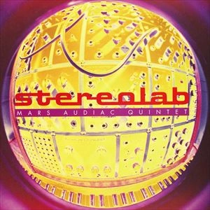 STEREOLAB / ステレオラブ / MARS AUDIAC QUINTET
