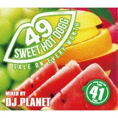 DJ PLANET / SWEET HOT DOGG PAGE.49