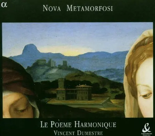 LE POEME HARMONIQUE / ル・ポエム・アルモニーク / NOVA METAMORFOSI