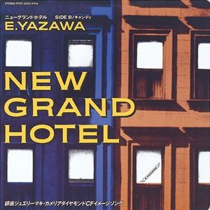 EIKICHI YAZAWA / 矢沢永吉 / ニューグランドホテル