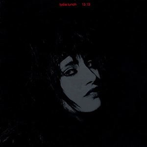 LYDIA LUNCH / リディア・ランチ / 13.13