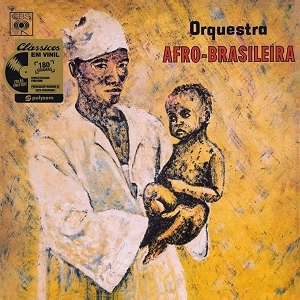 ORQUESTRA AFRO-BRASILEIRA / オルケストラ・アフロ - ブラジレイラ / ORQUESTA AFRO-BRASILEIRA / ORQUESTA AFRO BRASILEIRA